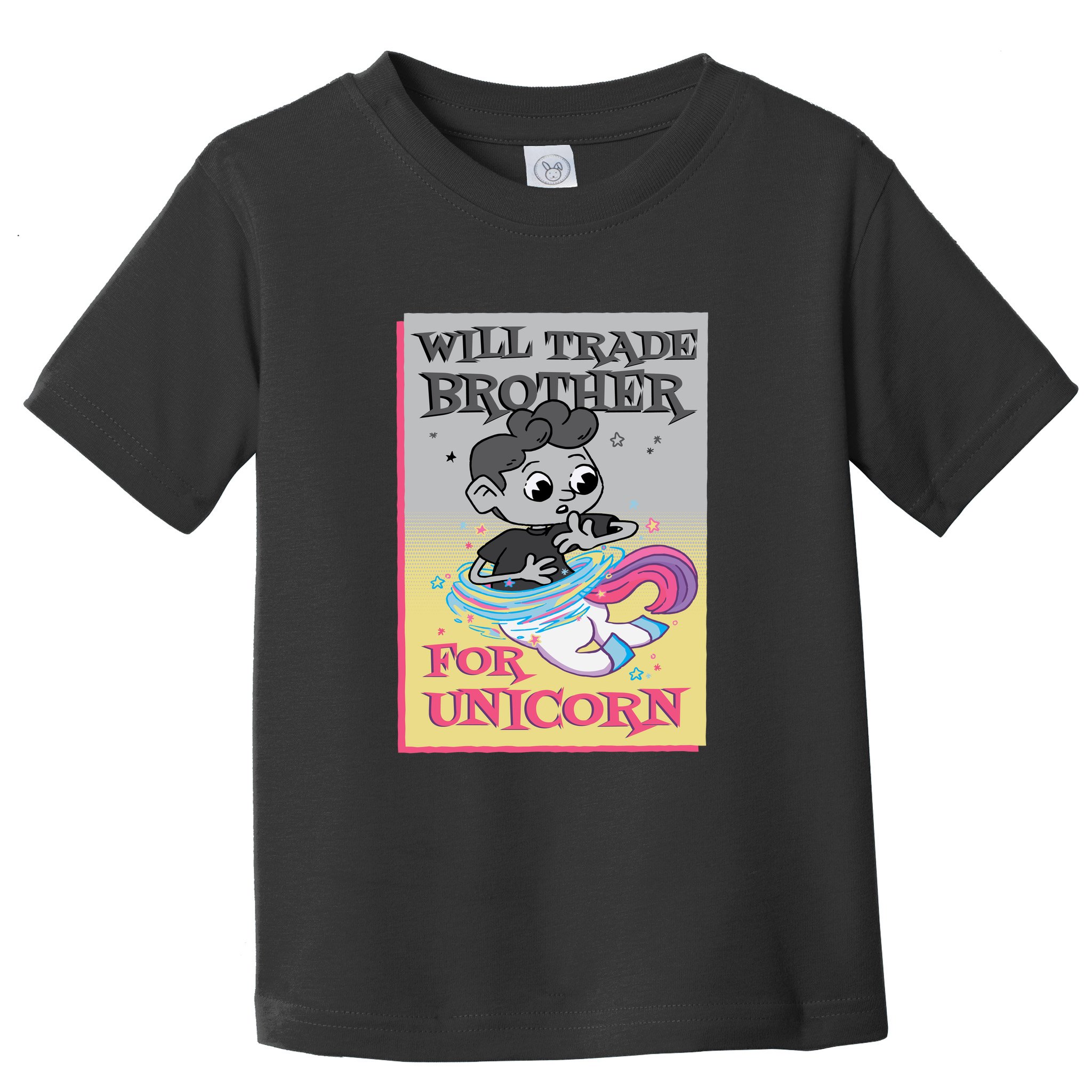 Will Trade Brother For Unicorn Toddler T-Shirt