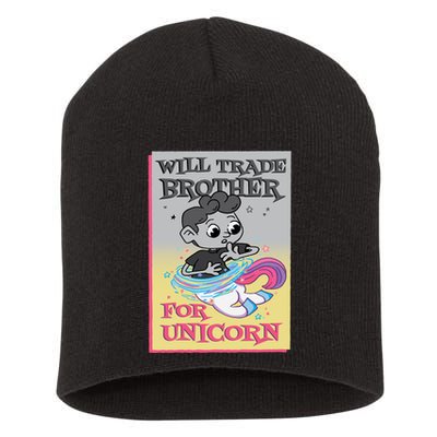 Will Trade Brother For Unicorn Short Acrylic Beanie