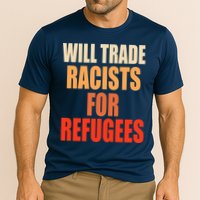Will Trade Racists For Refugees Cooling Performance Crew T-Shirt