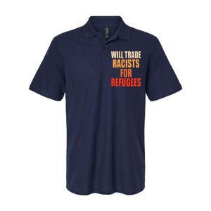 Will Trade Racists For Refugees Softstyle Adult Sport Polo