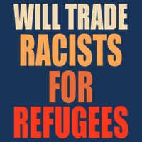 Will Trade Racists For Refugees Baby Bodysuit