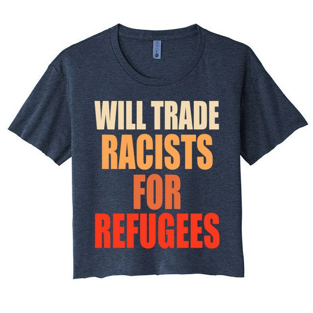 Will Trade Racists For Refugees Crop Top