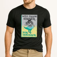 Will Trade Sister For Dinosaur Cooling Performance Crew T-Shirt