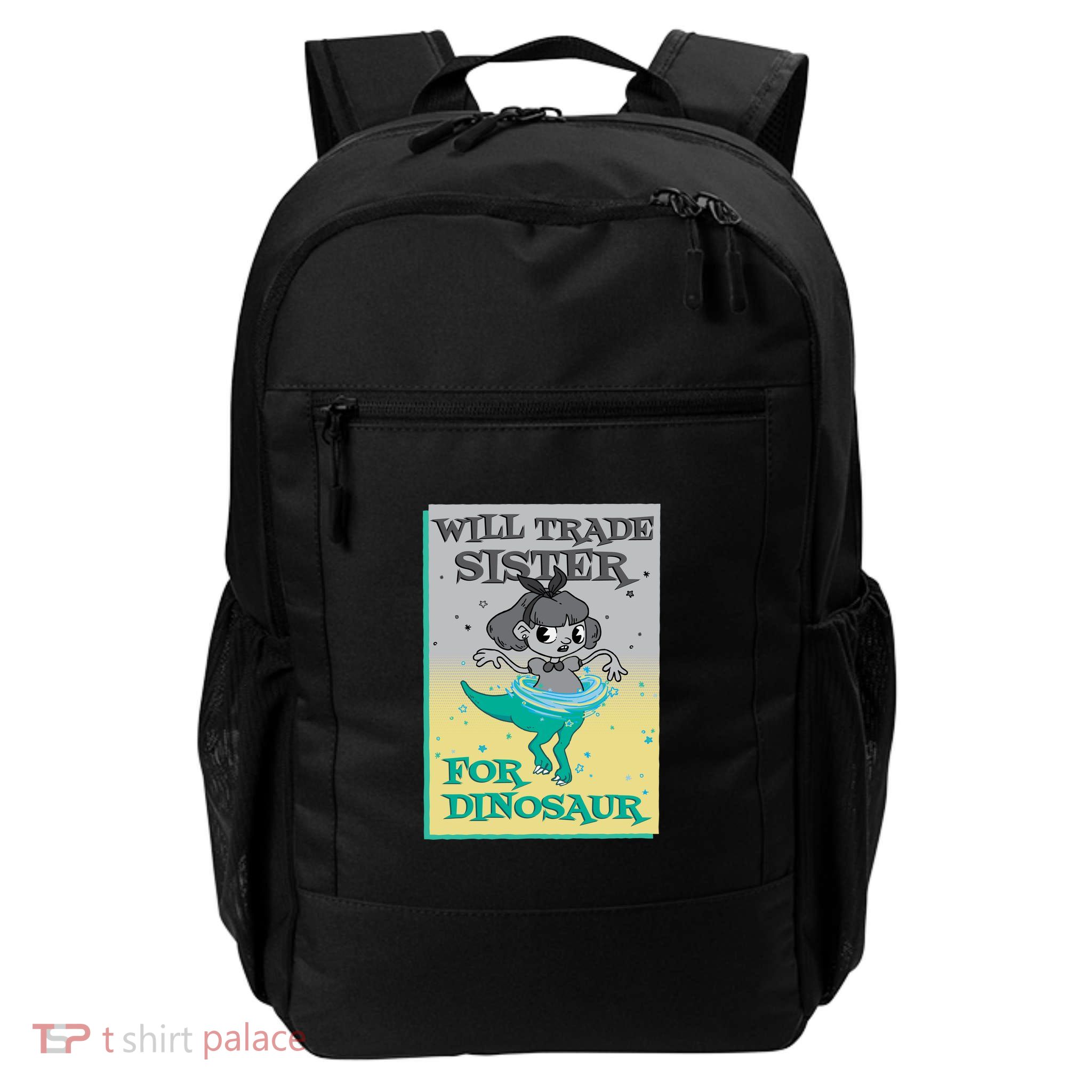 Will Trade Sister For Dinosaur Backpack