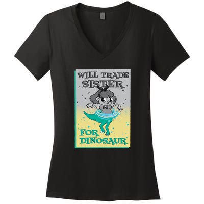 Will Trade Sister For Dinosaur Women's V-Neck T-Shirt