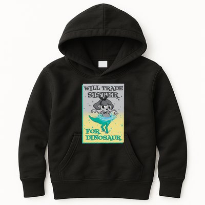 Will Trade Sister For Dinosaur Kids Hoodie
