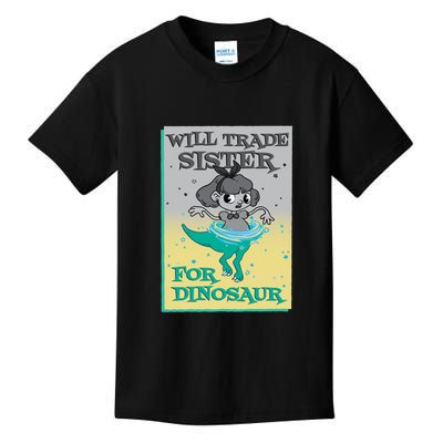 Will Trade Sister For Dinosaur Kids T-Shirt