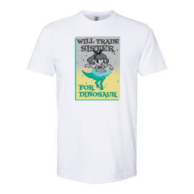 Will Trade Sister For Dinosaur Softstyle® CVC T-Shirt