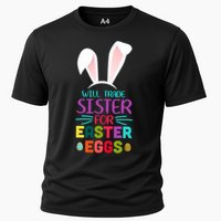 Will Trade Sister For Easter Eggs Cooling Performance Crew T-Shirt