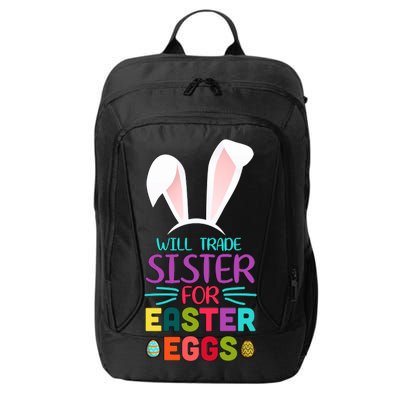 Will Trade Sister For Easter Eggs City Backpack