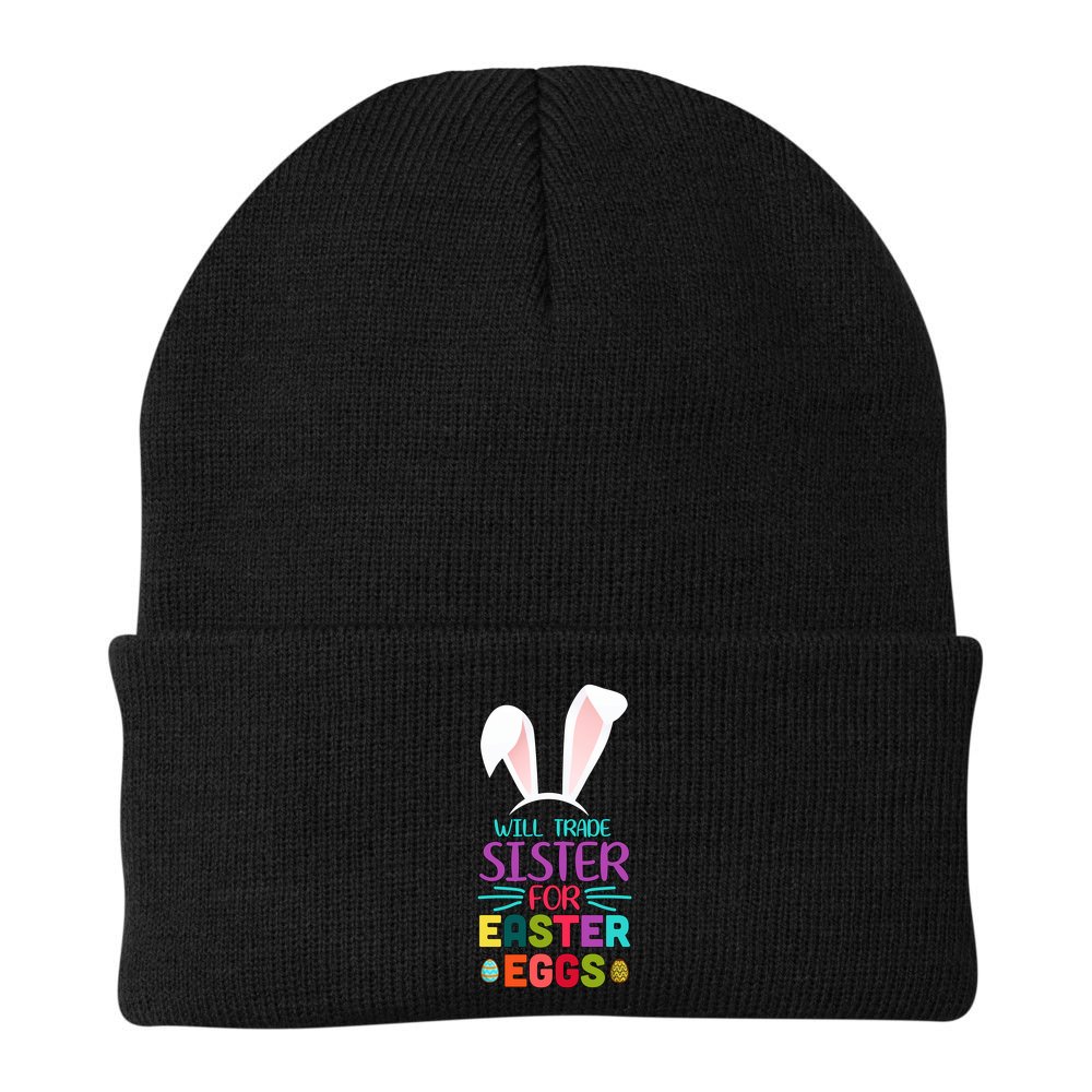 Will Trade Sister For Easter Eggs Beanie