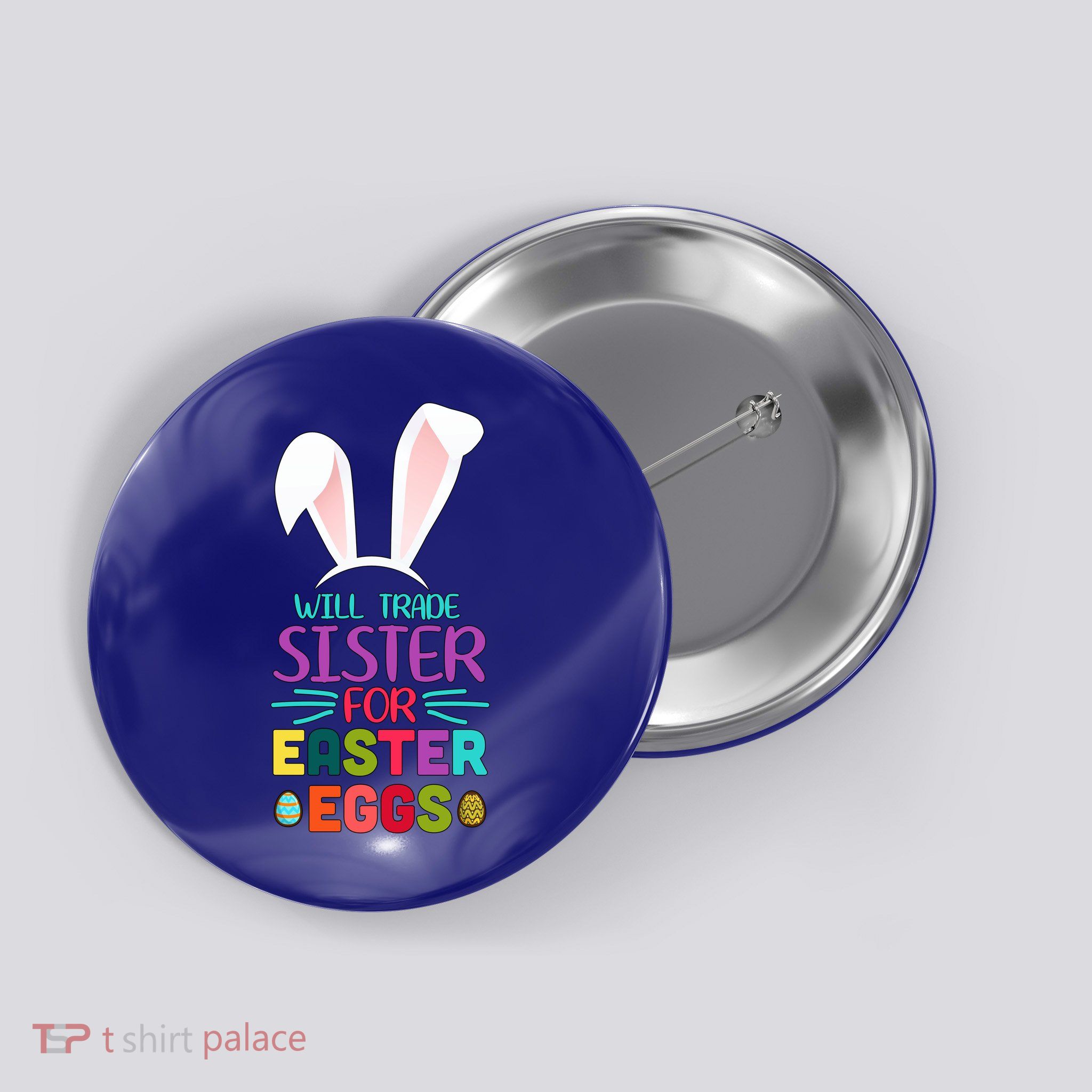 Will Trade Sister For Easter Eggs Button