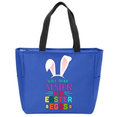 Will Trade Sister For Easter Eggs Zip Tote Bag