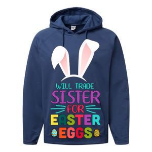 Will Trade Sister For Easter Eggs Performance Fleece Hoodie