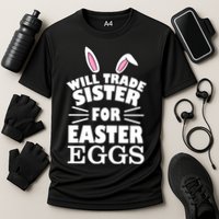 Will Trade Sister For Eggs Cooling Performance Crew T-Shirt