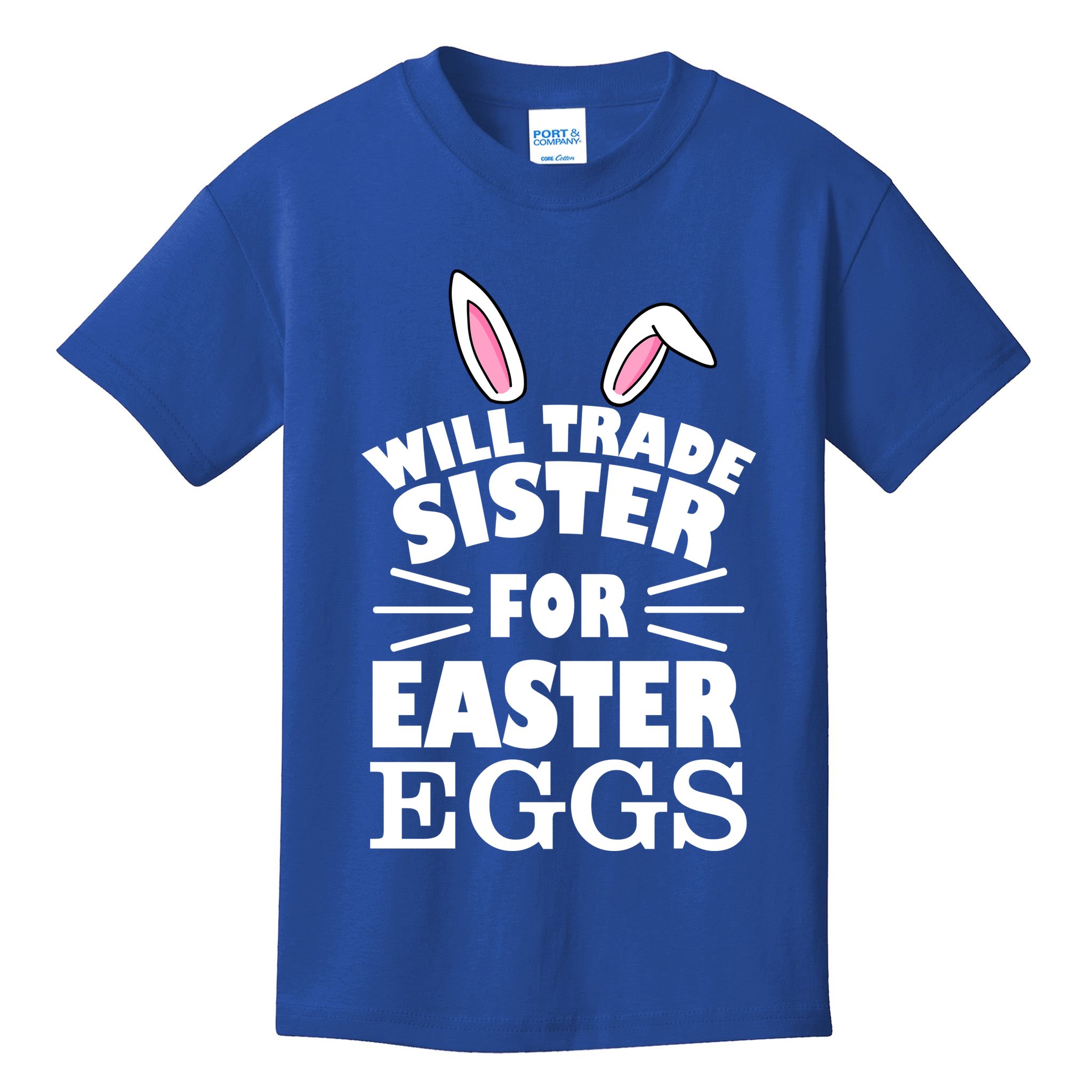 Will Trade Sister For Eggs Kids T-Shirt