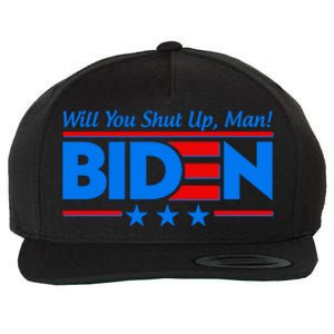 Will You Shut Up Man Biden 2020 Election Debate Quote Wool Snapback Cap