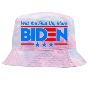 Will You Shut Up Man Biden 2020 Election Debate Quote Tie-Dyed Bucket Hat