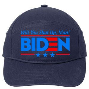 Will You Shut Up Man Biden 2020 Election Debate Quote 7-Panel Snapback Hat