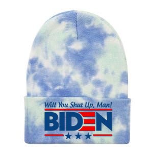 Will You Shut Up Man Biden 2020 Election Debate Quote Tie Dye 12in Knit Beanie