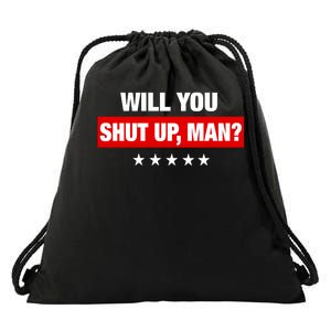 Will You Shut Up Man? Biden Quote Presidential Debate  Drawstring Bag