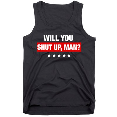 Will You Shut Up Man? Biden Quote Presidential Debate  Tank Top