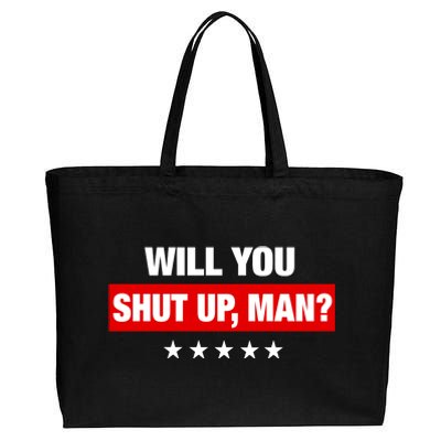 Will You Shut Up Man? Biden Quote Presidential Debate  Cotton Canvas Jumbo Tote