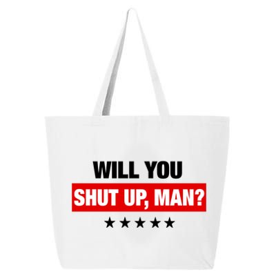 Will You Shut Up Man? Biden Quote Presidential Debate  25L Jumbo Tote