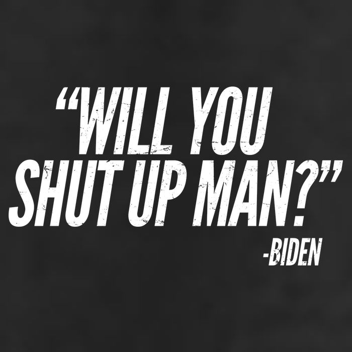 Will You Shut Up Man Biden Trump Debate 7 Panel Mesh Trucker Snapback Hat
