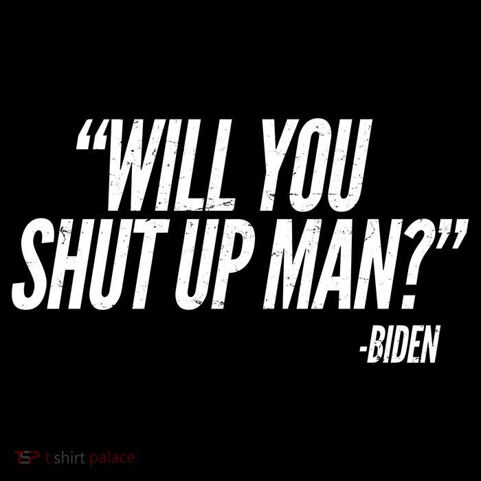 Will You Shut Up Man Biden Trump Debate Toddler T-Shirt
