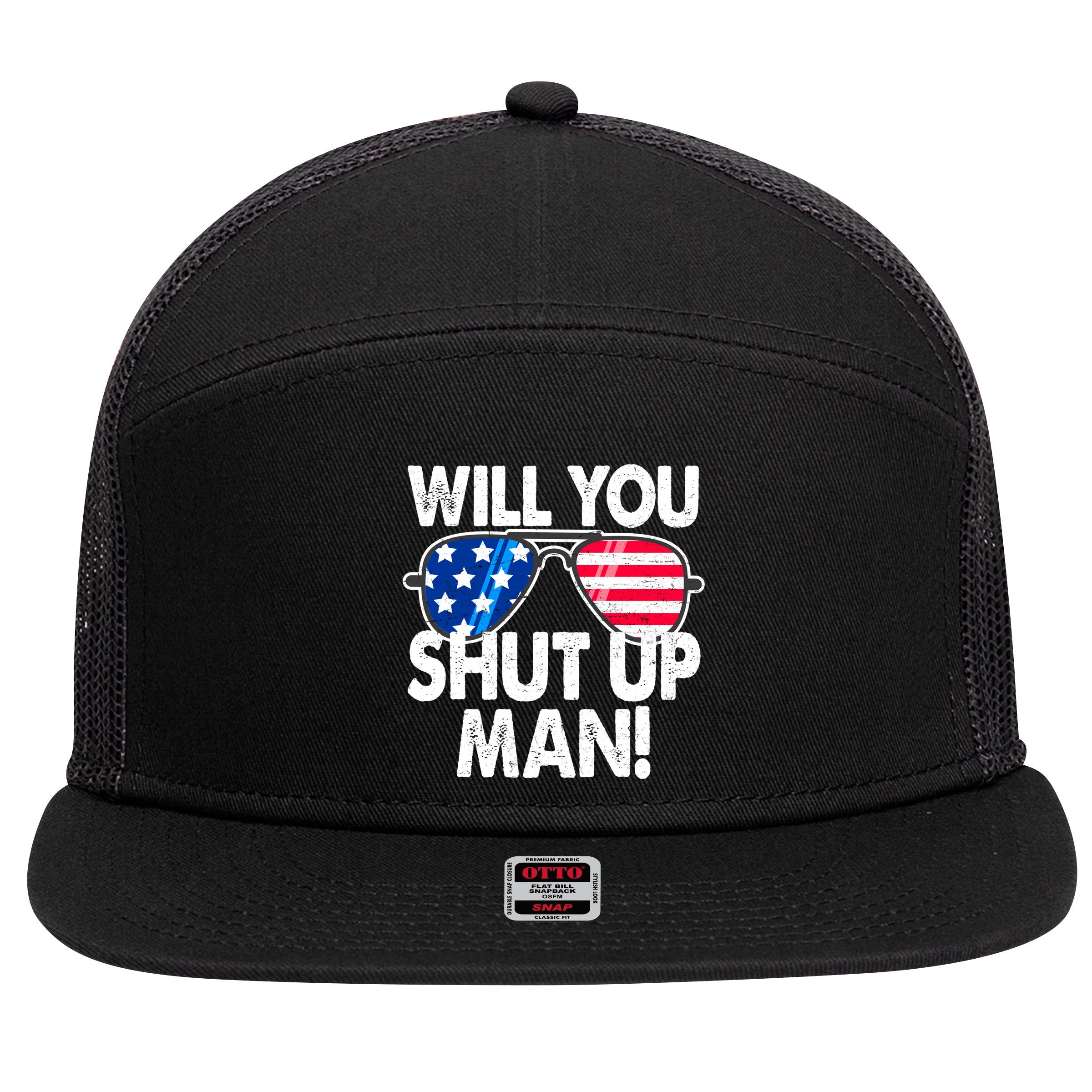 Will You Shut Up Man Biden Vs Trump Flag Sunglasses 7 Panel Mesh Trucker Snapback Hat