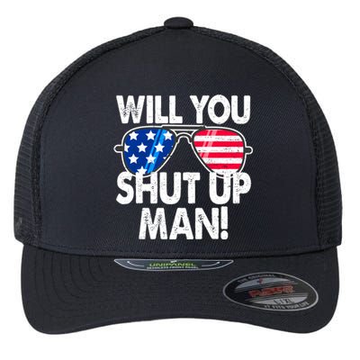 Will You Shut Up Man Biden Vs Trump Flag Sunglasses Flexfit Unipanel Trucker Cap