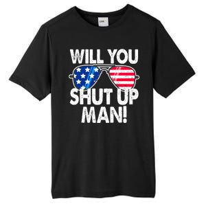 Will You Shut Up Man Biden Vs Trump Flag Sunglasses Tall Fusion ChromaSoft Performance T-Shirt