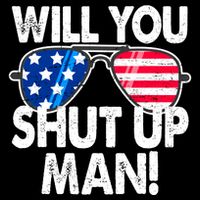 Will You Shut Up Man Biden Vs Trump Flag Sunglasses Womens T-Shirt