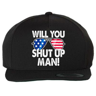 Will You Shut Up Man Biden Vs Trump Flag Sunglasses Wool Snapback Cap