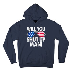 Will You Shut Up Man Biden Vs Trump Flag Sunglasses Hoodie