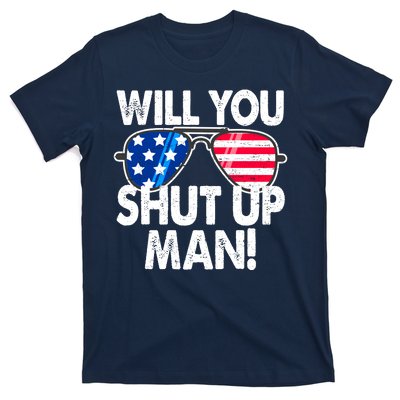 Will You Shut Up Man Biden Vs Trump Flag Sunglasses T-Shirt