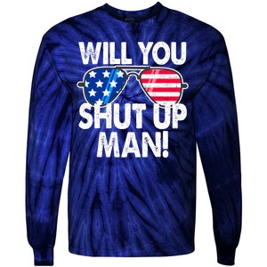 Will You Shut Up Man Biden Vs Trump Flag Sunglasses Tie-Dye Long Sleeve Shirt