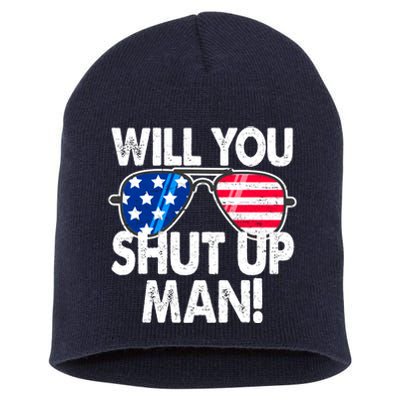 Will You Shut Up Man Biden Vs Trump Flag Sunglasses Short Acrylic Beanie