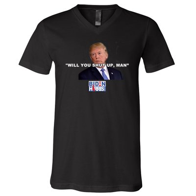Will You Shut Up Man? Funny Anti Trump V-Neck T-Shirt