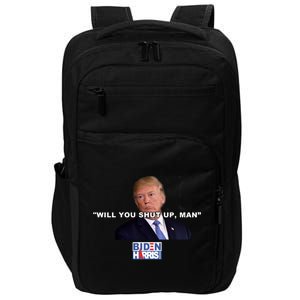 Will You Shut Up Man? Funny Anti Trump Impact Tech Backpack