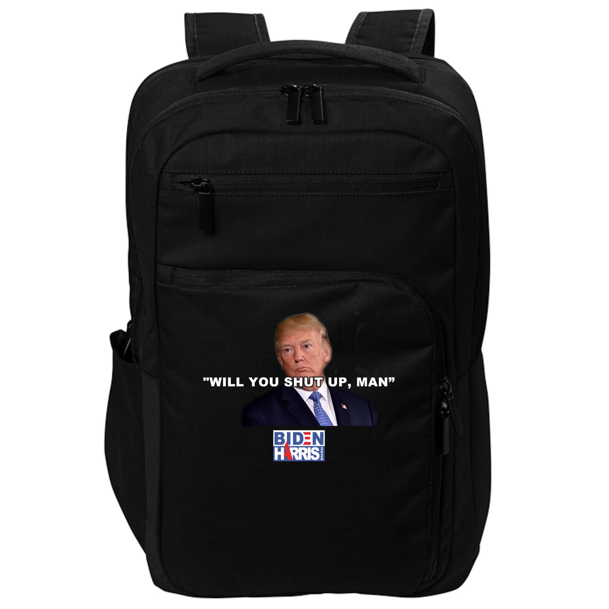 Will You Shut Up Man? Funny Anti Trump Impact Tech Backpack