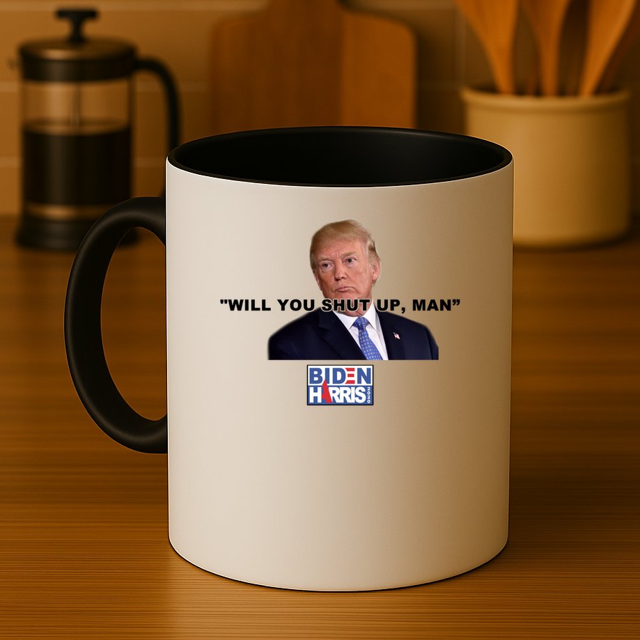 Will You Shut Up Man? Funny Anti Trump Mug