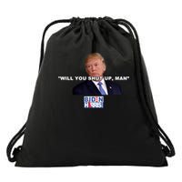 Will You Shut Up Man? Funny Anti Trump Drawstring Bag