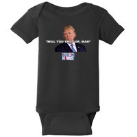 Will You Shut Up Man? Funny Anti Trump Baby Bodysuit
