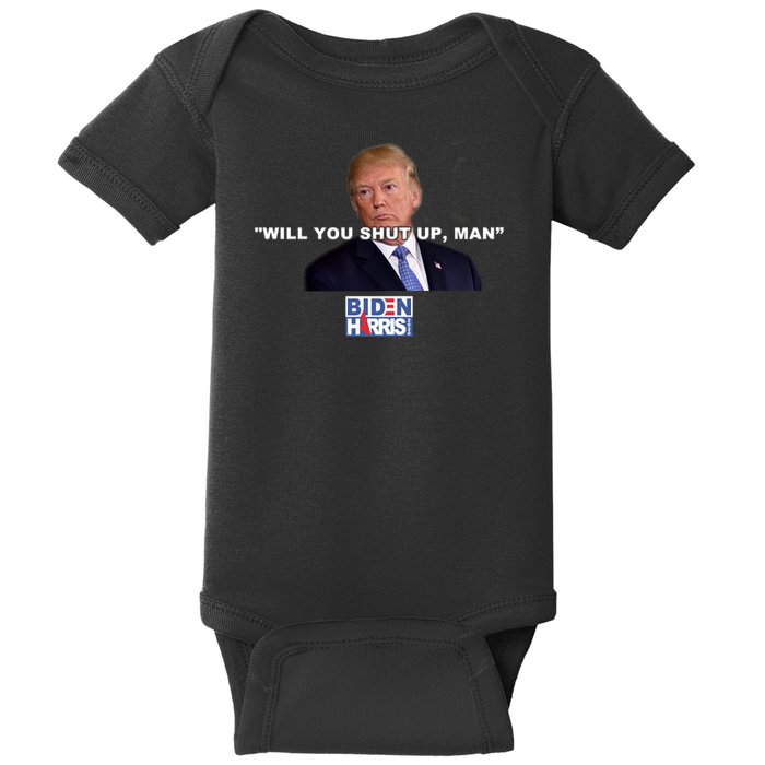 Will You Shut Up Man? Funny Anti Trump Baby Bodysuit