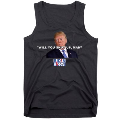 Will You Shut Up Man? Funny Anti Trump Tank Top