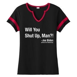 Will You Shut Up Man? Funny Biden Quote President Debate Ladies Halftime Notch Neck Tee