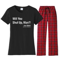 Will You Shut Up Man? Funny Biden Quote President Debate Women's Flannel Pajama Set