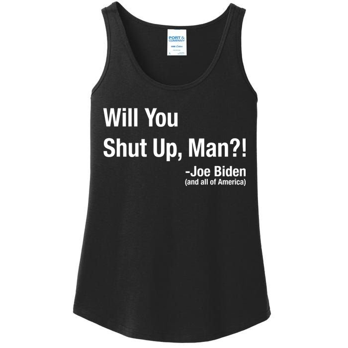 Will You Shut Up Man? Funny Biden Quote President Debate Ladies Essential Tank